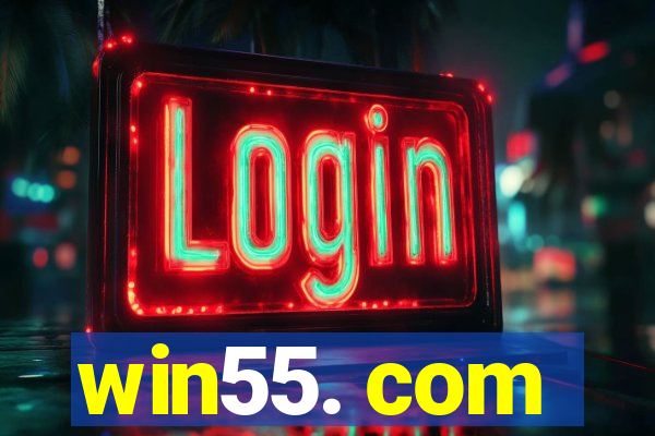 win55. com